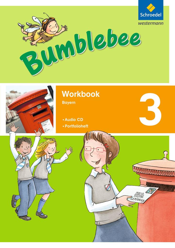 Bumblebee 3. Workbook plus Portfolioheft und Pupil‘s Audio-CD. Bayern