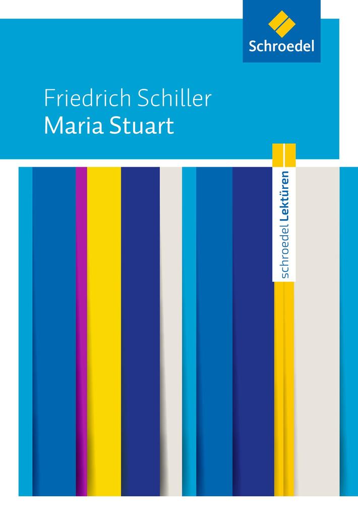 Maria Stuart: Textausgabe - Friedrich Schiller
