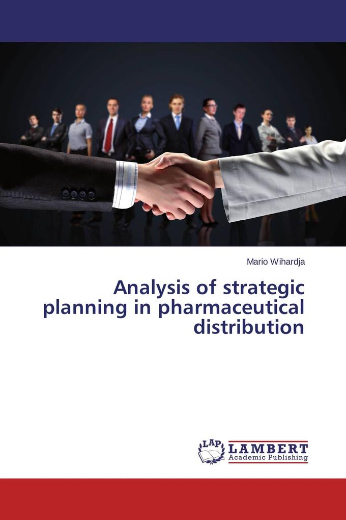 Analysis of strategic planning in pharmaceutical distribution