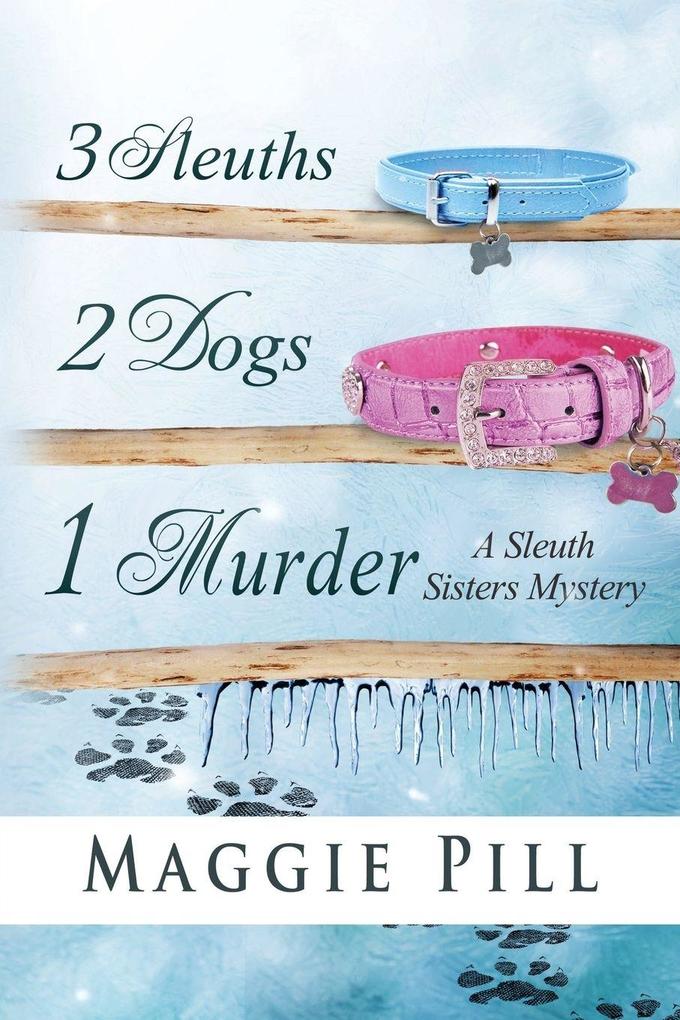 3 Sleuths 2 Dogs 1 Murder
