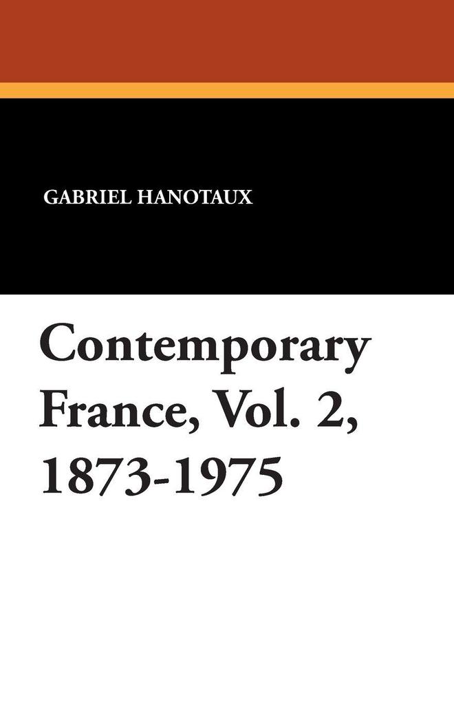 Contemporary France Vol. 2 1873-1975