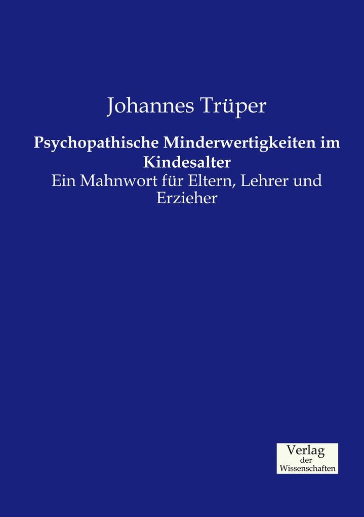 Psychopathische Minderwertigkeiten im Kindesalter