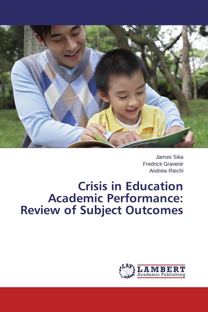Crisis in Education Academic Performance: Review of Subject Outcomes
