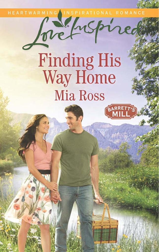 Finding His Way Home (Mills & Boon Love Inspired) (Barrett‘s Mill Book 3)