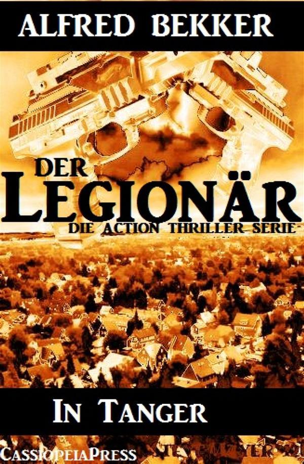 In Tanger (Der Legionär - Die Action Thriller Serie)