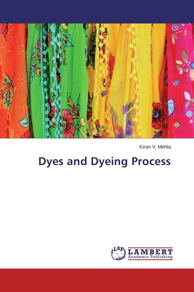 Dyes and Dyeing Process