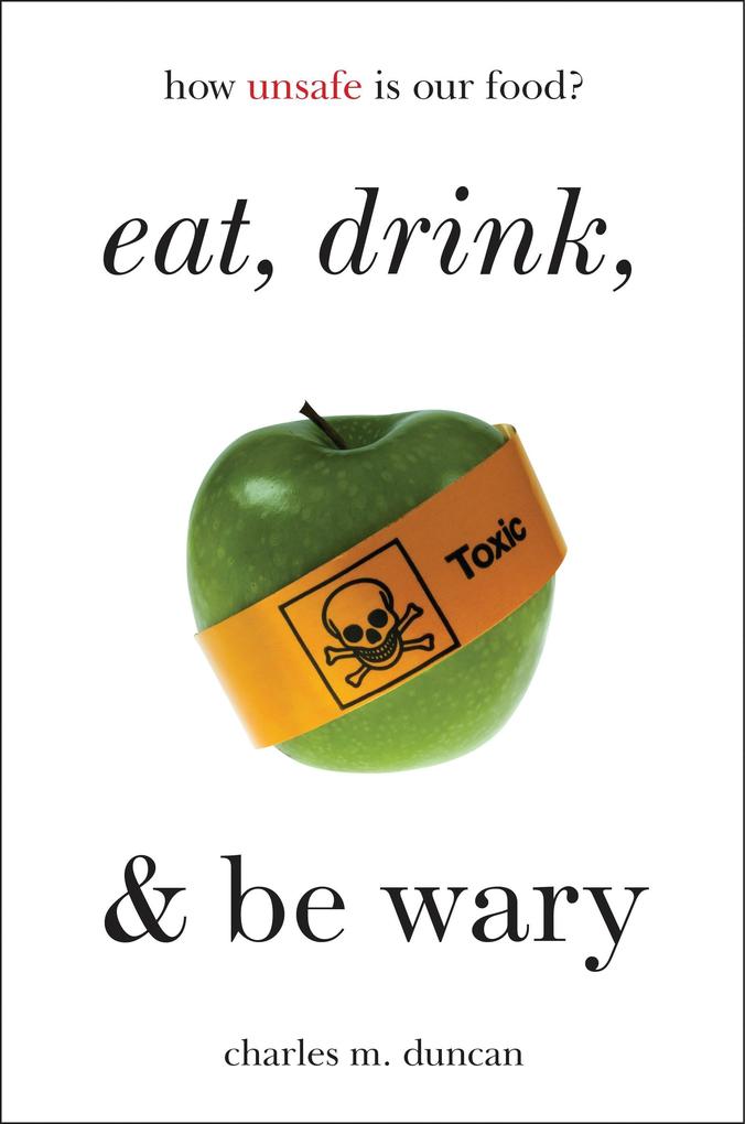 Eat Drink and Be Wary