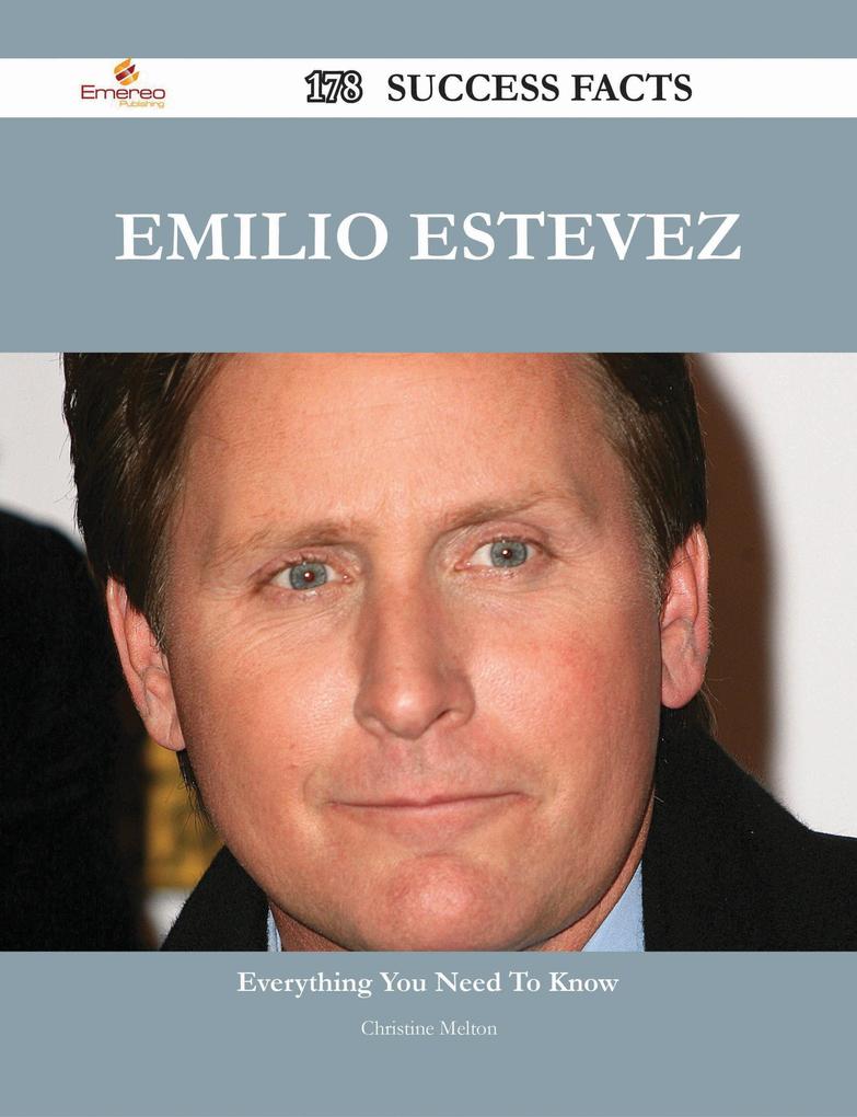 Emilio Estevez 178 Success Facts - Everything you need to know about Emilio Estevez