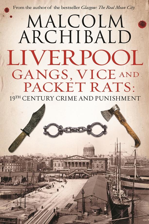 Liverpool: Gangs Vice and Packet Rats