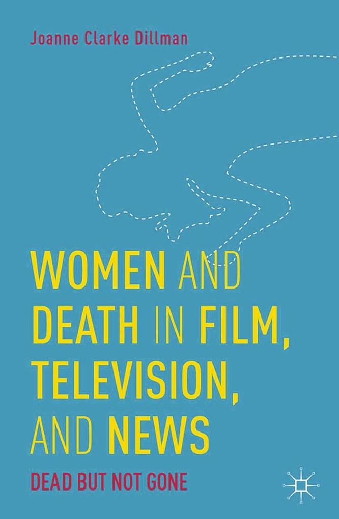 Women and Death in Film Television and News
