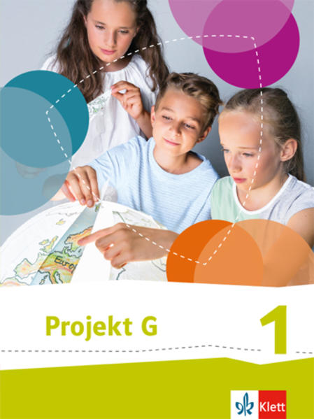 Projekt G. Schülerbuch 1. Neue Ausgabe Gesellschaftslehre Niedersachsen Gesellschaft und Politik Bremen. 5./6. Klasse