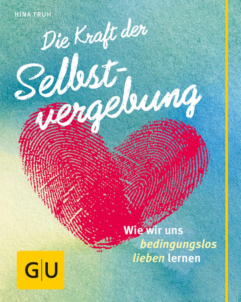 Die Kraft der Selbstvergebung