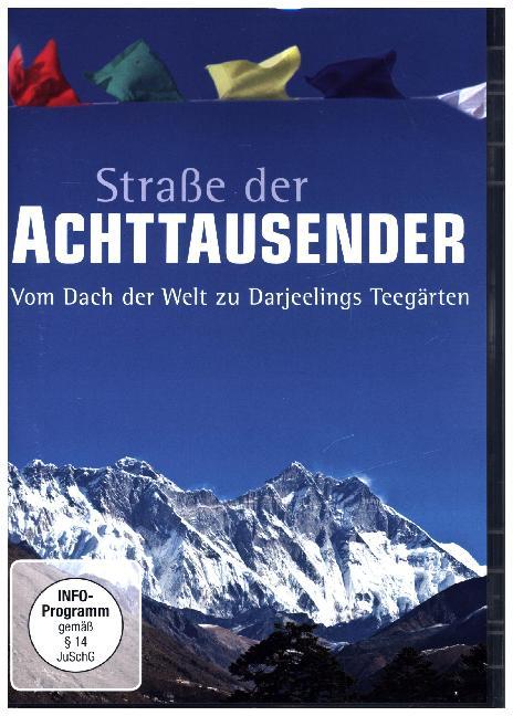 Straße der Achttausender: Vom Dach der Welt zu Darjeelings Teegärten