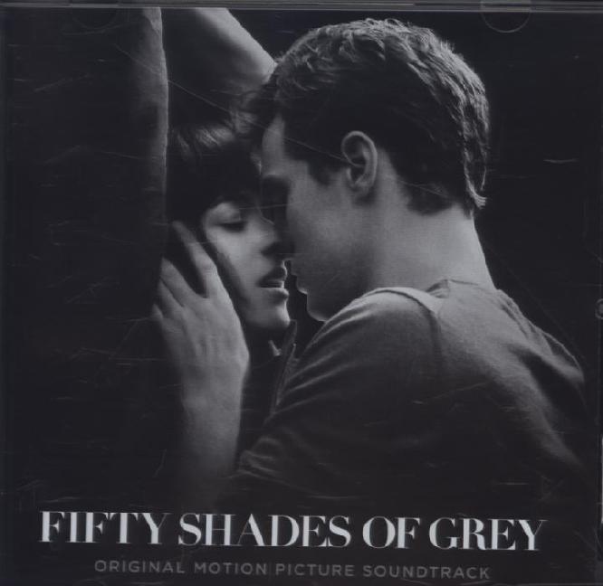 Fifty Shades of Grey. Original Soundtrack Fifty Shades of Grey. Original Soundtrack