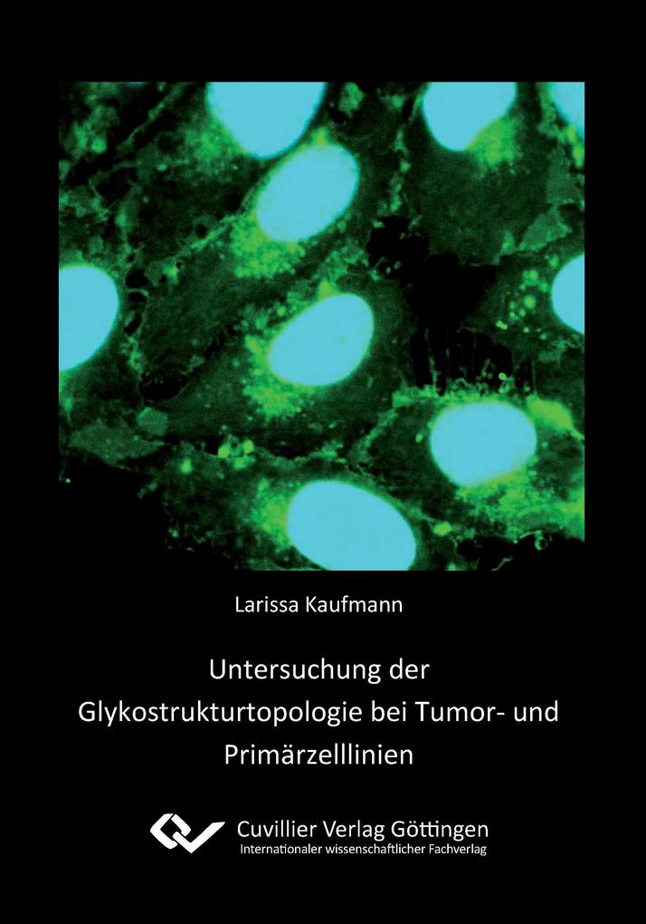 Untersuchung der Glykostrukturtopologie bei Tumor- und Primärzelllinien