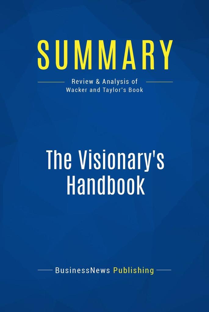 Summary: The Visionary‘s Handbook