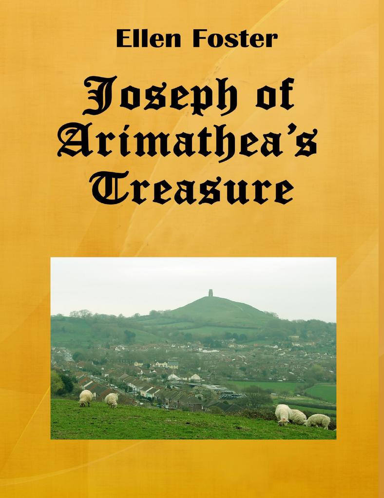 Joseph of Arimathea‘s Treasure