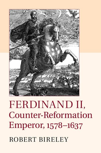 Ferdinand II Counter-Reformation Emperor 1578-1637
