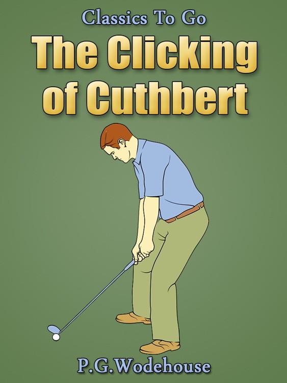 The Clicking of Cuthbert