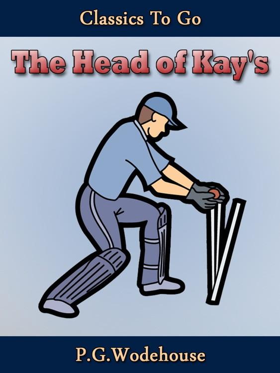 The Head of Kay‘s