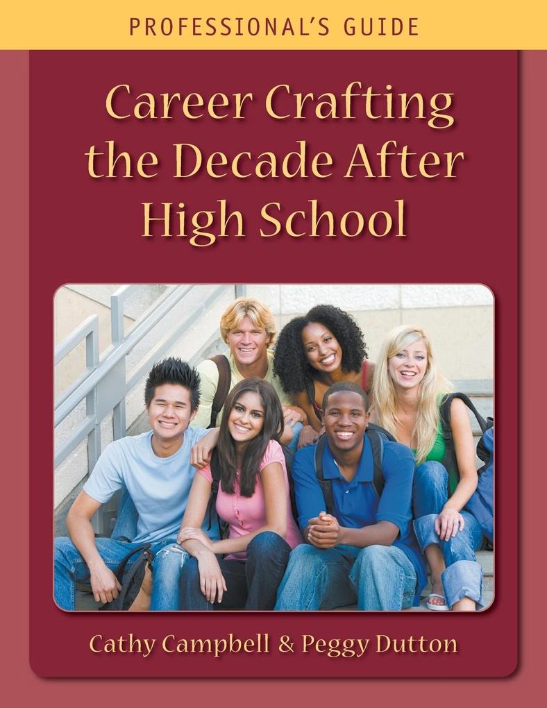 Career Crafting the Decade After High School