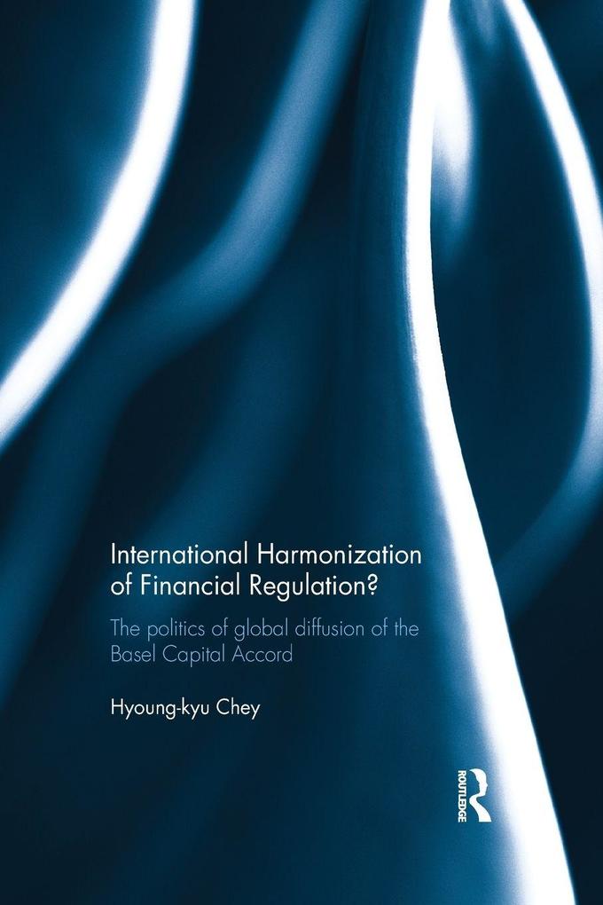 International Harmonization of Financial Regulation?