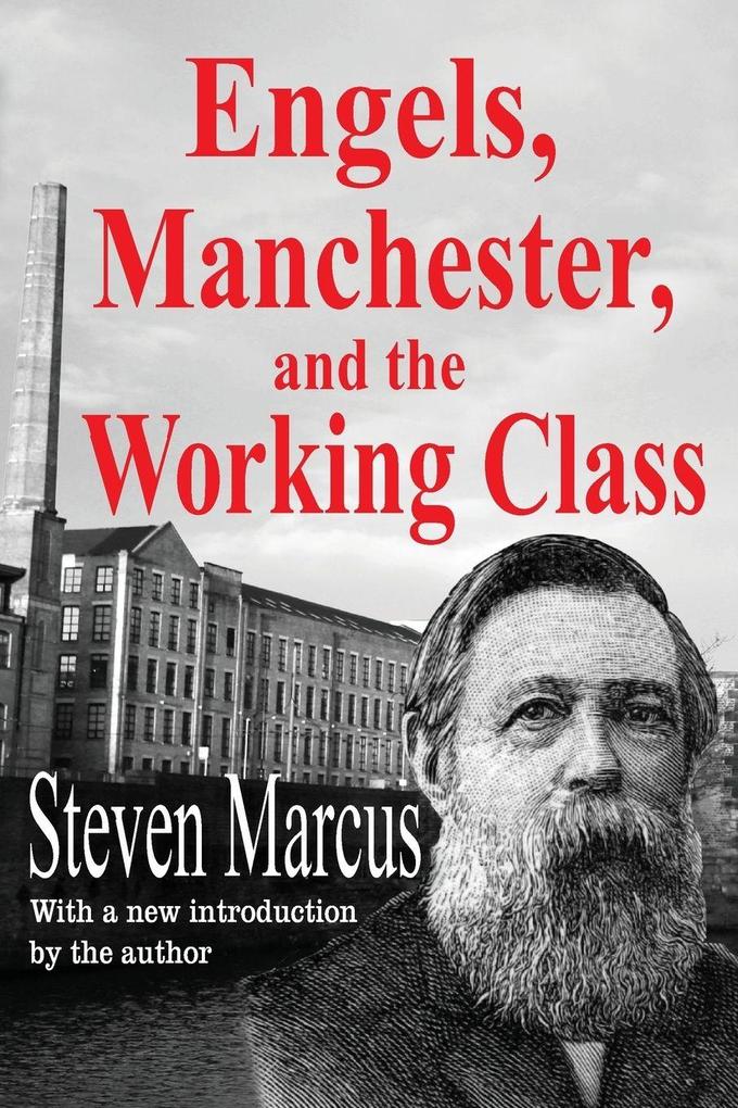 Engels Manchester and the Working Class