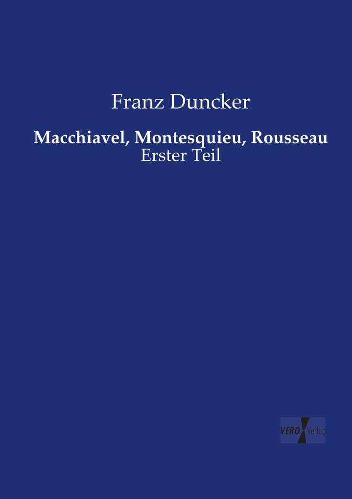 Macchiavel Montesquieu Rousseau