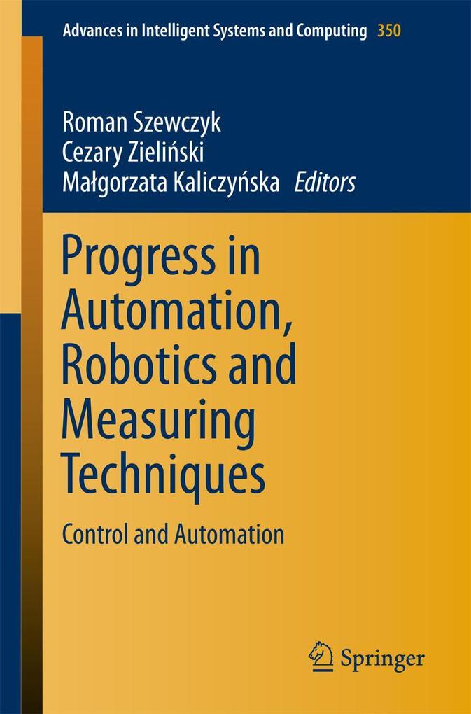 Progress in Automation Robotics and Measuring Techniques