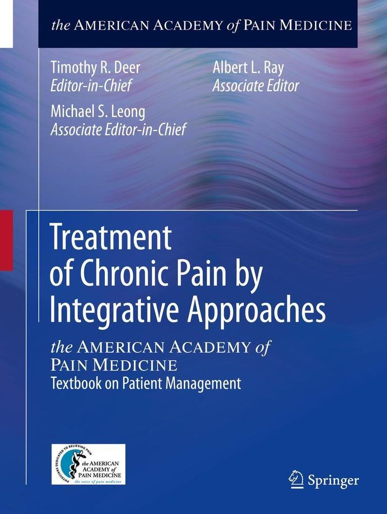 Treatment of Chronic Pain by Integrative Approaches
