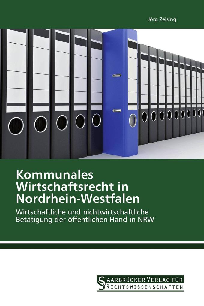 Kommunales Wirtschaftsrecht in Nordrhein-Westfalen