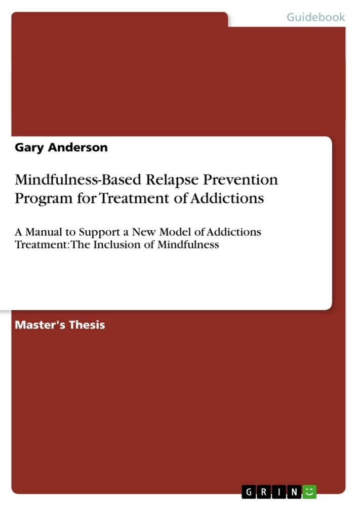 Mindfulness-Based Relapse Prevention Program for Treatment of Addictions