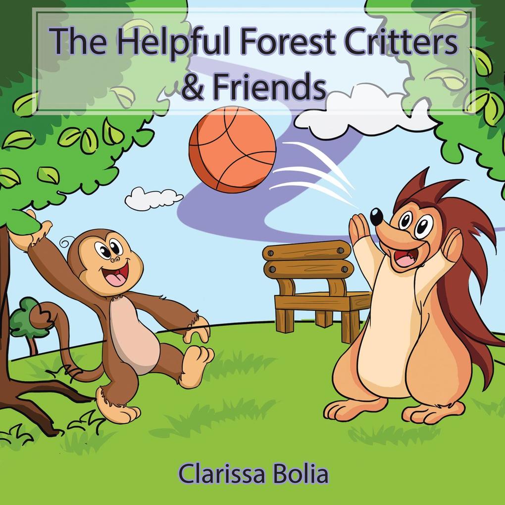 The Helpful Forest Critters & Friends