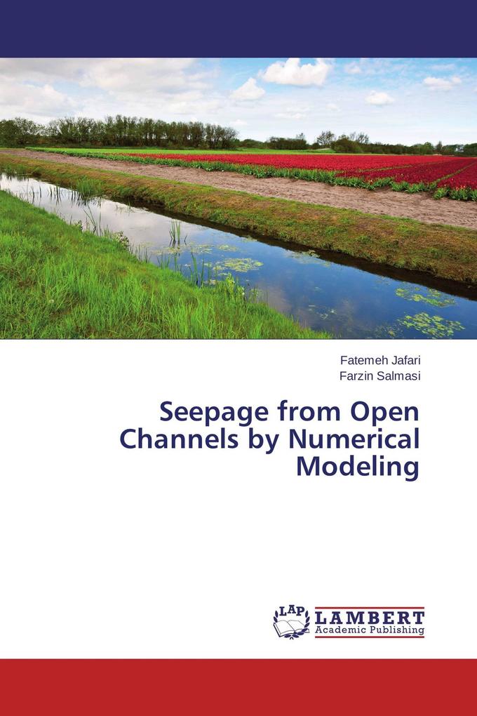 Seepage from Open Channels by Numerical Modeling