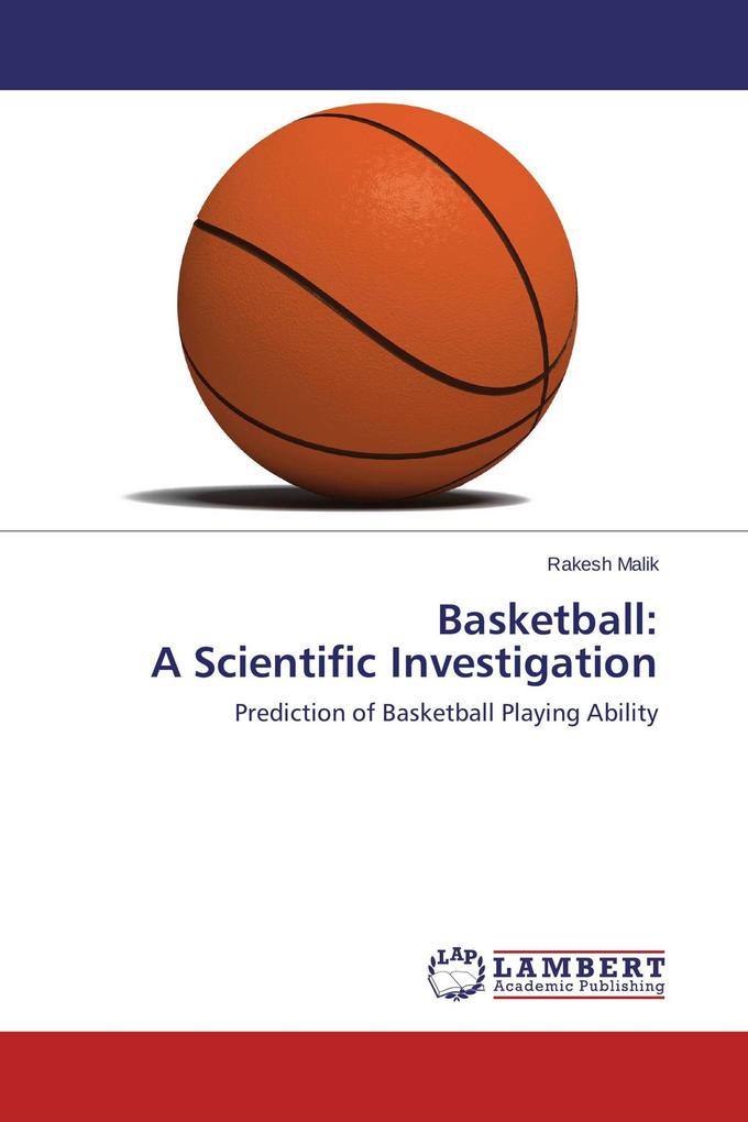 Basketball: A Scientific Investigation