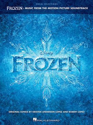 Frozen - Vocal Selections: Music from the Motion Picture Soundtrack Voice with Piano Accompaniment