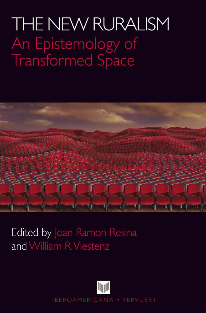 The New Ruralism: An Epistemology of Transformed Space