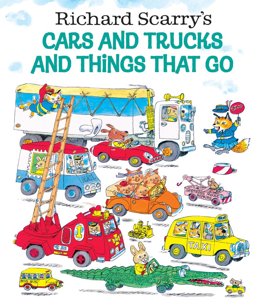Image of Richard Scarry's Cars and Trucks and Things That Go