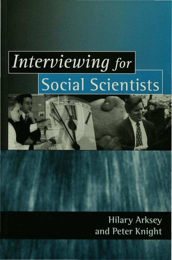 Interviewing for Social Scientists