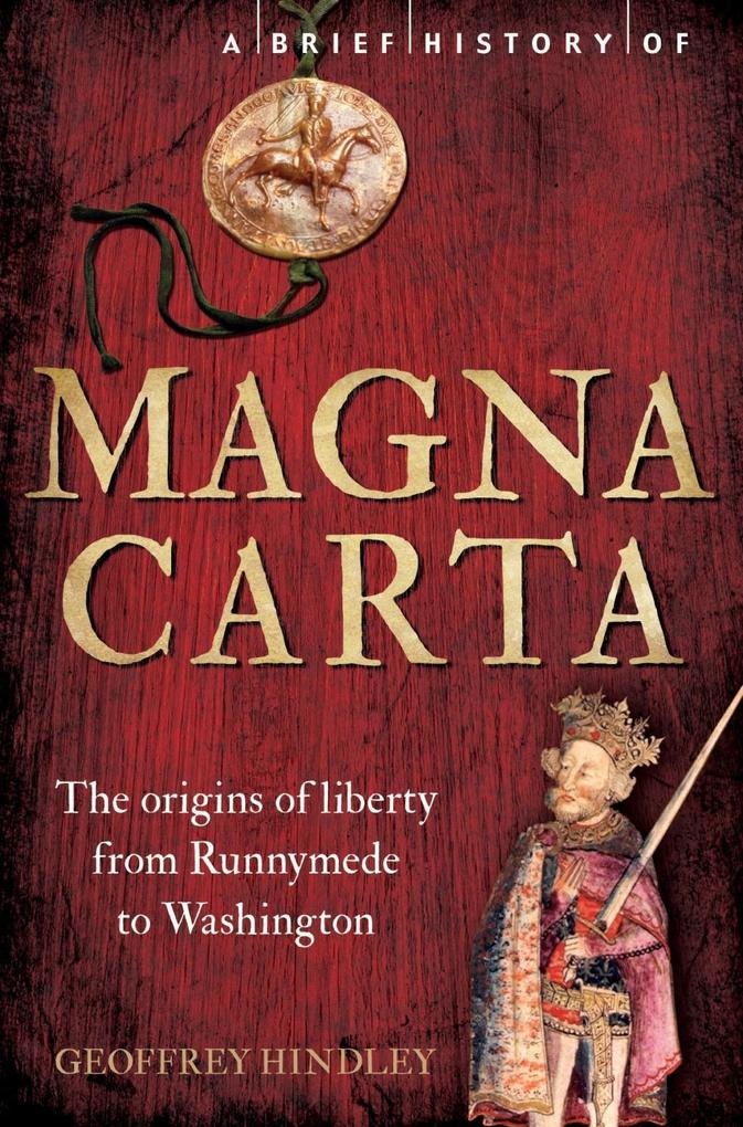 A Brief History of Magna Carta 2nd Edition