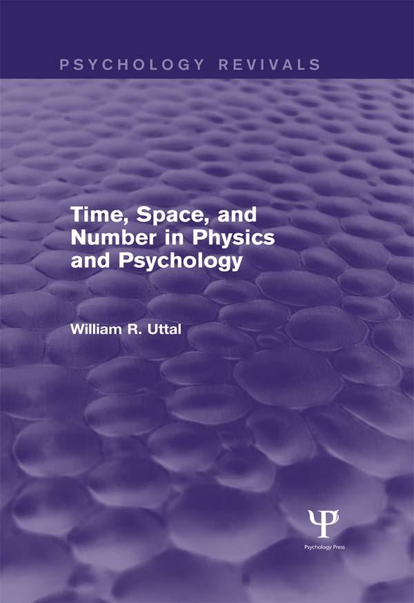 Time Space and Number in Physics and Psychology (Psychology Revivals)