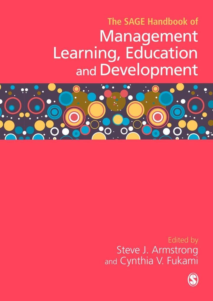 The SAGE Handbook of Management Learning Education and Development