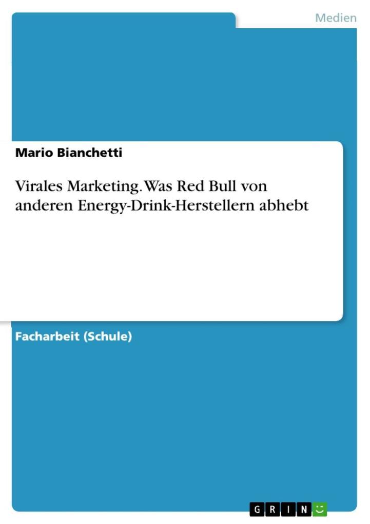 Virales Marketing. Was Red Bull von anderen Energy-Drink-Herstellern abhebt