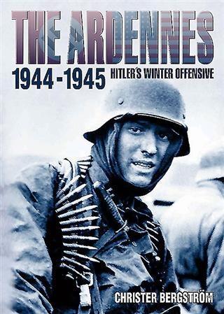 Ardennes 1944-1945 - Christer Bergstrom