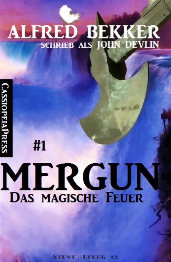 John Devlin - Mergun #1: Das magische Feuer