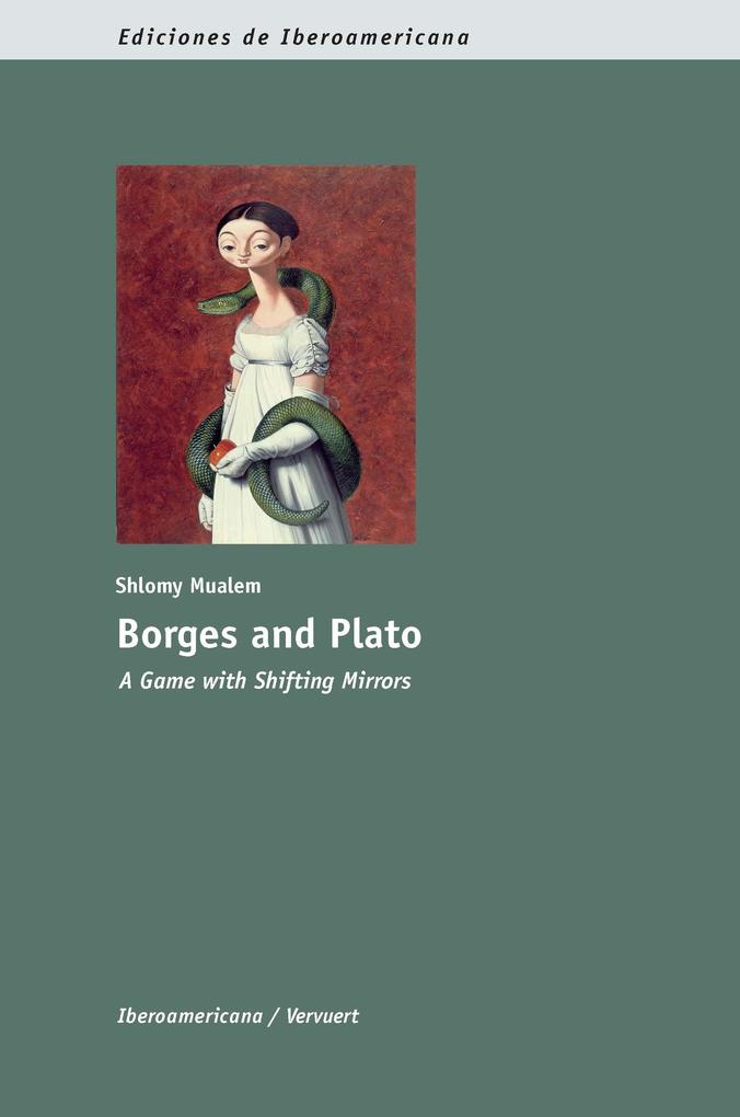 Borges and Plato: A Game with Shifting Mirrors