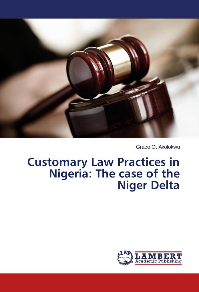Customary Law Practices in Nigeria: The case of the Niger Delta
