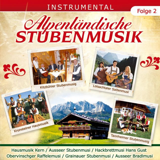 Alpenländische Stubenmusik-Folge 2 Instrumental