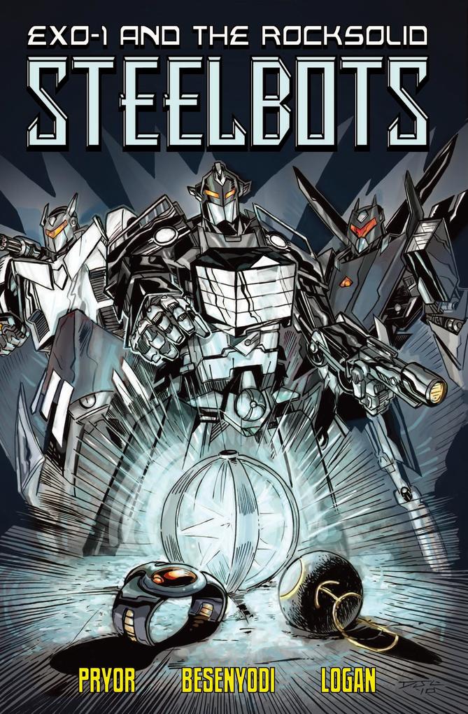 Exo- 1 and the Rocksolid Steelbots #1
