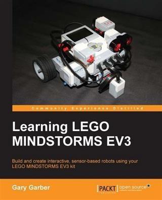 Learning LEGO MINDSTORMS EV3 - Gary Garber